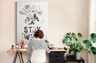 Tableau affichage liège Thème Stay Wild Mountain