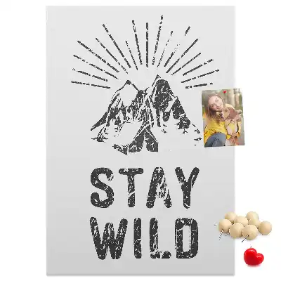 Tableau affichage liège Thème Stay Wild Mountain