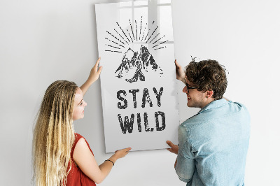 Tableau magnétique effaçable Restez dans les montagnes sauvages