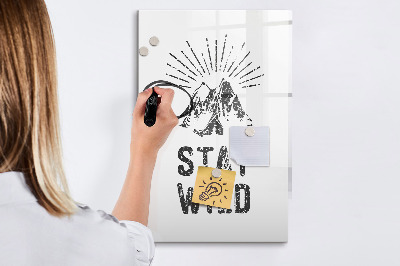 Tableau magnétique effaçable Restez dans les montagnes sauvages